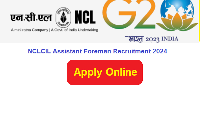 NCL CIL Assistant Foreman Recruitment 2024 Apply Online for 150 Post