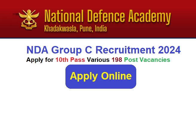 NDA Pune Group C Recruitment 2024 Apply Online for Various 198 Post Vacancies Notification Release, @nda.nic.in
