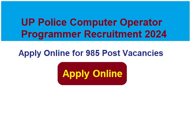 UP Police Computer Operator Programmer Recruitment