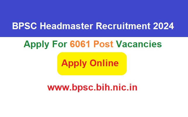 Bihar BPSC Headmaster Recruitment 2024 Apply Online