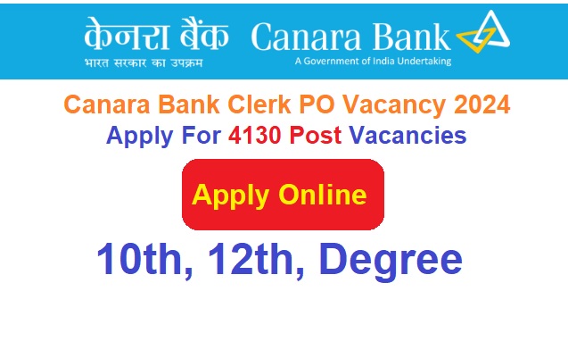 Canara Bank Recruitment 2024 Apply Online For 4130 Post Vacancies