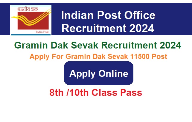 Gramin Dak Sevak Recruitment 2024 Apply Online For 11500 Post Vacancies, Eligibility, Notification Release Date