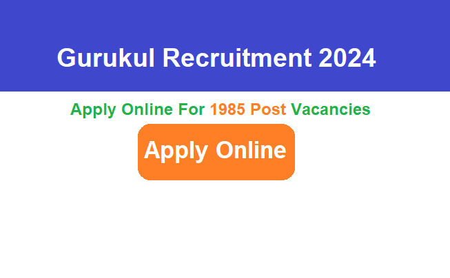 Gurukul Recruitment 2024 Apply Online