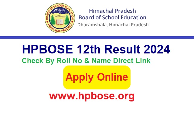 HPBOSE 12th Result 2024 Check By Roll No & Name Direct Link, @hpbose.org