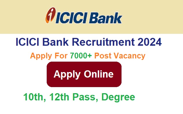  ICICI Bank Recruitment 2024 Apply Online