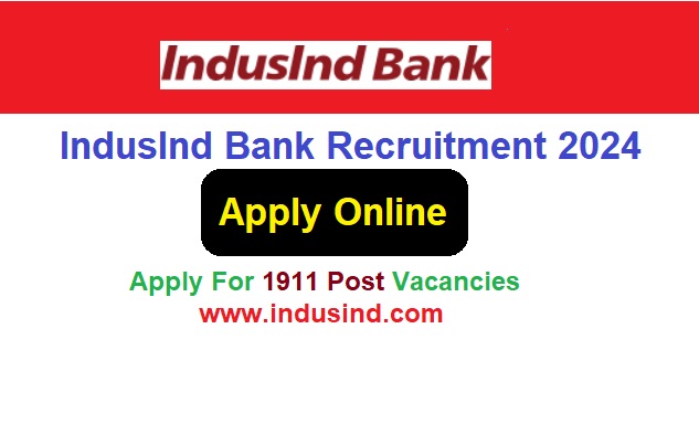 IndusInd Bank Recruitment 2024 Apply Online