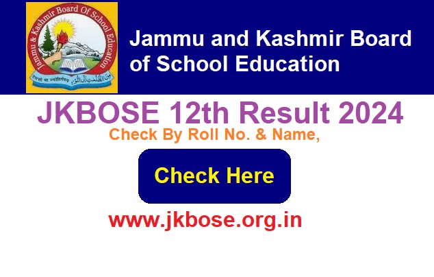JKBOSE 12th Result 2024 Check By Roll No. & Name, @www.jkbose.org.in