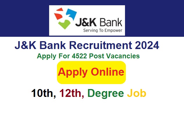 Jammu & Kashmir Bank Recruitment 2024 Apply Online For 4522 Post