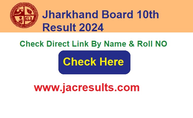 Jharkhand JAC Board 10th Result 2024