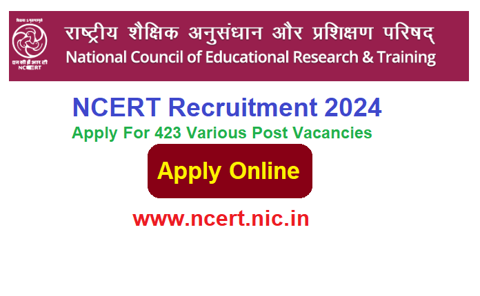 NCERT Recruitment 2024 Apply Online For 423 Post