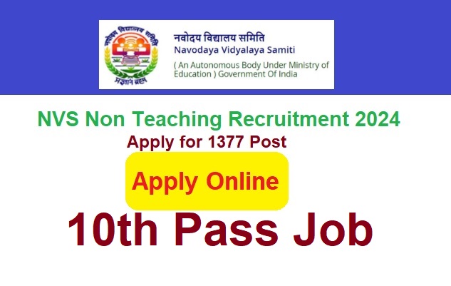 Navodaya Vidyalaya Samiti NVS Non Teaching Recruitment 2024 Apply Online