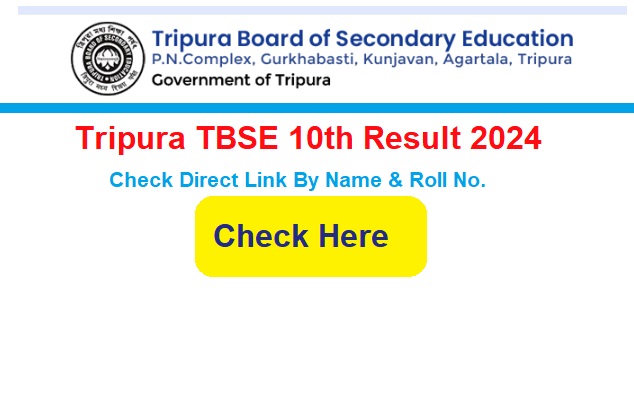 Tripura TBSE 10th Result 2024 Check Direct Link By Name & Roll No.