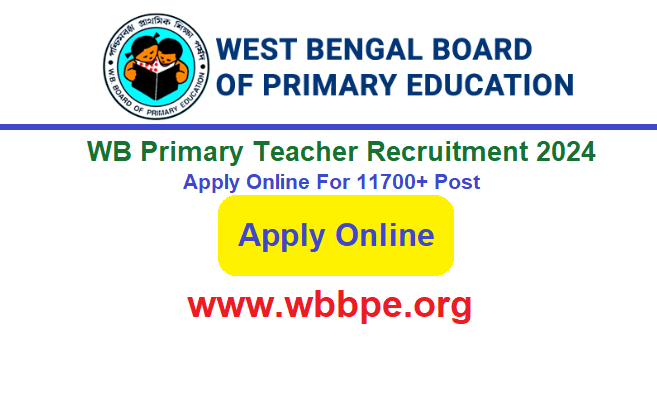 WB Primary Teacher Recruitment 2024 Apply Online