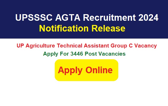 UPSSSC AGTA Recruitment 2024 Apply Online For 3446 Post